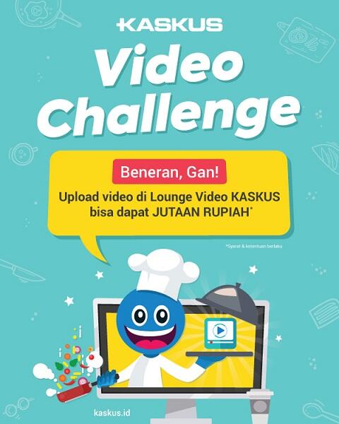 Upload Video Bisa Dapet Duit? Cuma Di Kaskus Video Challenge Gan!