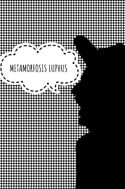METAMORFOSIS LUPHUS