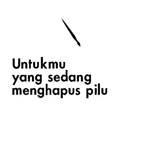 Untukmu Yang Sedang Menghapus Pilu