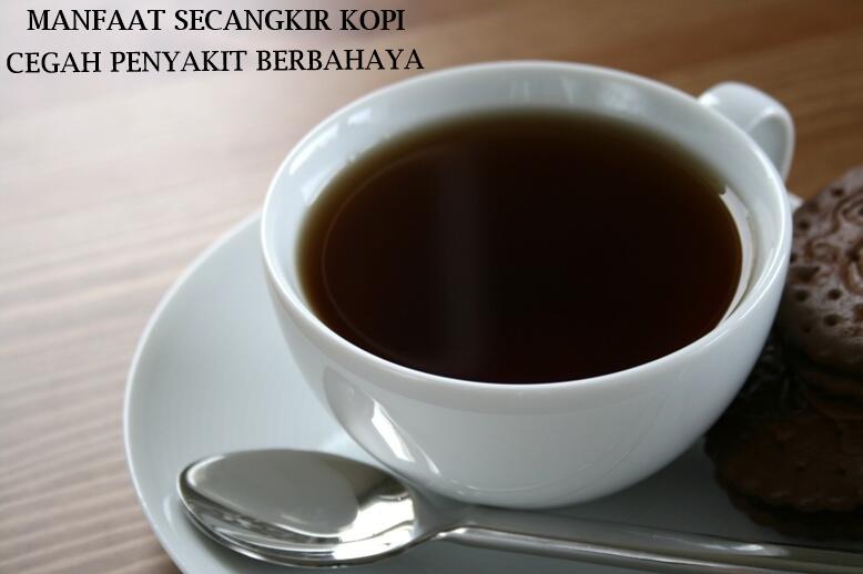 MANFAAT SECANGKIR KOPI BAGI KESEHATAN FOR COFFEHOLIC