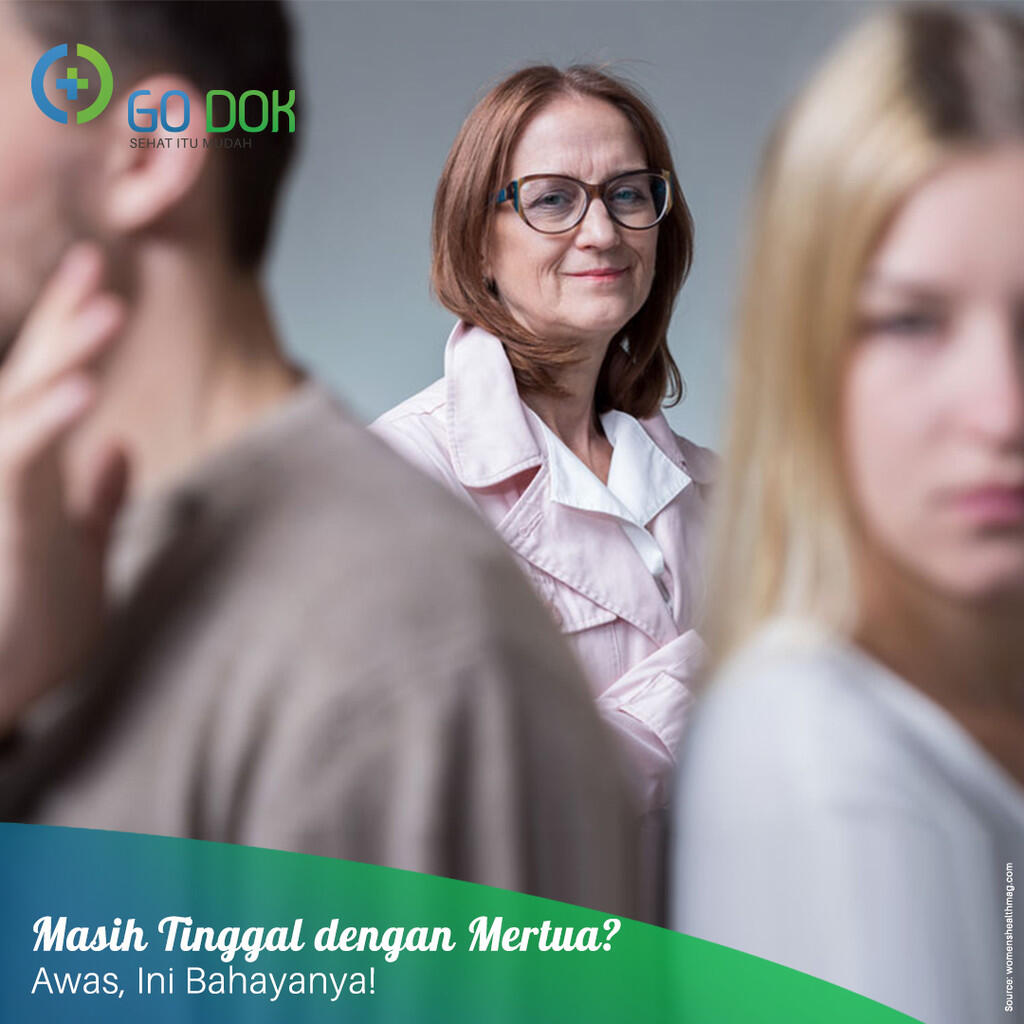 Masih Tinggal dengan Mertua? Awas, Ini Bahayanya!