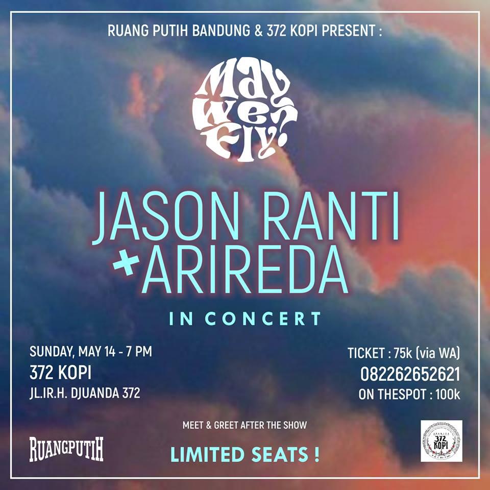 "May We Fly' Menampilkan AriReda & Jason Ranti. May 14th at 372 Kopi Bandung