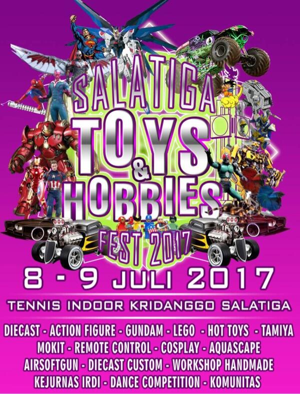 TOYS AND HOBBY FEST SALATIGA 8-9 JULI 2017