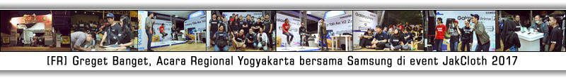 &#91;FR&#93; Greget Banget, Acara Regional Yogyakarta bersama Samsung di event JakCloth 2017