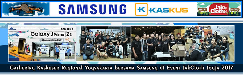 &#91;FR&#93; Seru Banget Gathering KaskuseRYe Bersama Samsung di Event JakCloth Jogja 2017