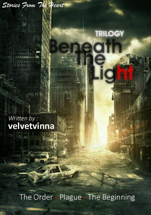 Beneath The Light : Trilogy (Post-Apocalyptic/Dystopia)