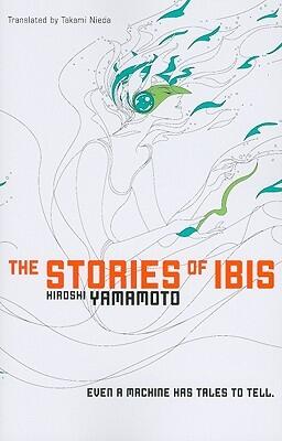 &#91;HSI&#93; The Stories of Ibis / アイの物語