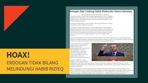 Hoaxbuster: Erdogan Tak Pernah Bilang Ingin Lindungi Habib Rizieq