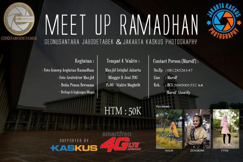 &#91;MEET UP RAMADHAN&#93; GEONUSANTARA JABODETABEK &amp; JAKARTA KASKUS PHOTOGRAPHY