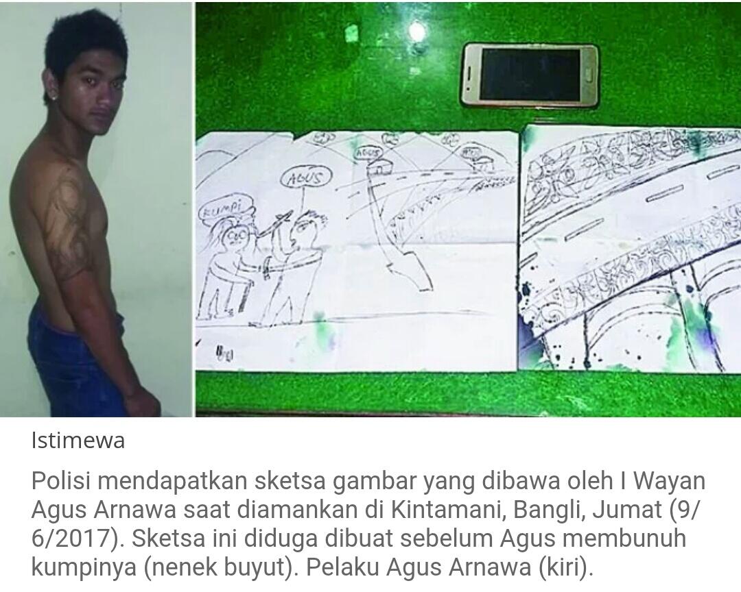 Misteri Sketsa Yang Dibuat Agus Arnawa Sebelum Membunuh Nenek