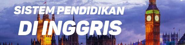 Begini Cara Inggris Mengelola Sistem Pendidikannya