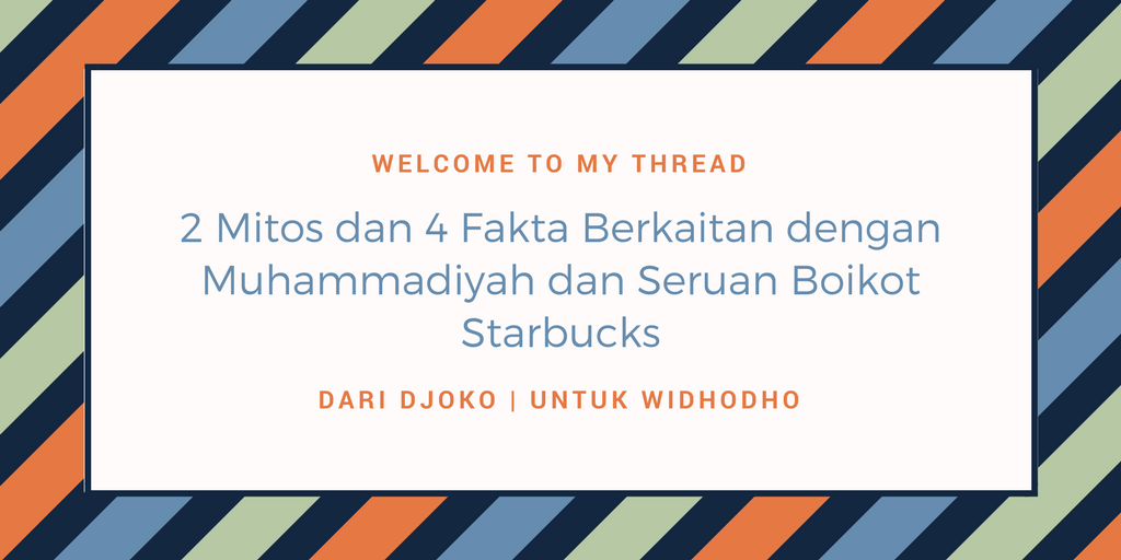 2 Mitos dan 4 Fakta Berkaitan dengan Muhammadiyah dan Seruan Boikot Starbucks