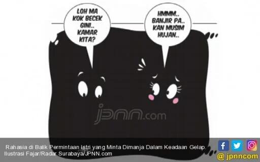 Rahasia di Balik Permintaan Istri yang Minta Dimanja Dalam Keadaan Gelap