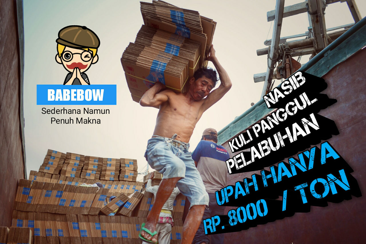 Nasib Profesi Kuli Panggul Di Pelabuhan Yang Hanya Mendapat Upah Rp 8.000 /ton