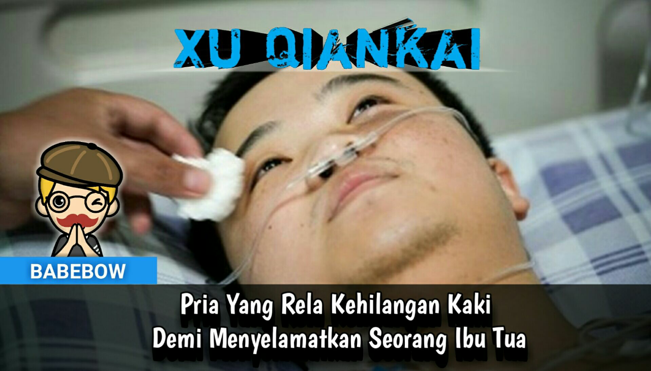 Xu Qiankai, Pria Yang Rela Kehilangan Kaki Demi Menyelamatkan Seorang Ibu Tua