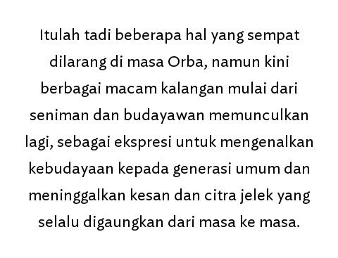 6 Pentas Seni Kebudayaan Yang Dilarang Di Masa Orba