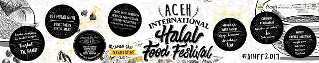  &#91;FR&#93; Aceh International Halal Food Festival 2017