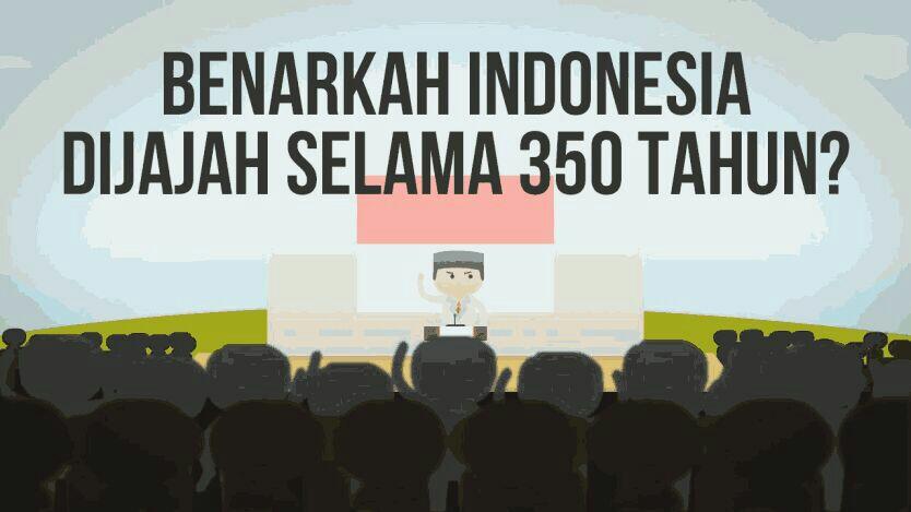 Benarkah Indonesia Dijajah Belanda Selama 350 Tahun Atau 126 Tahun?