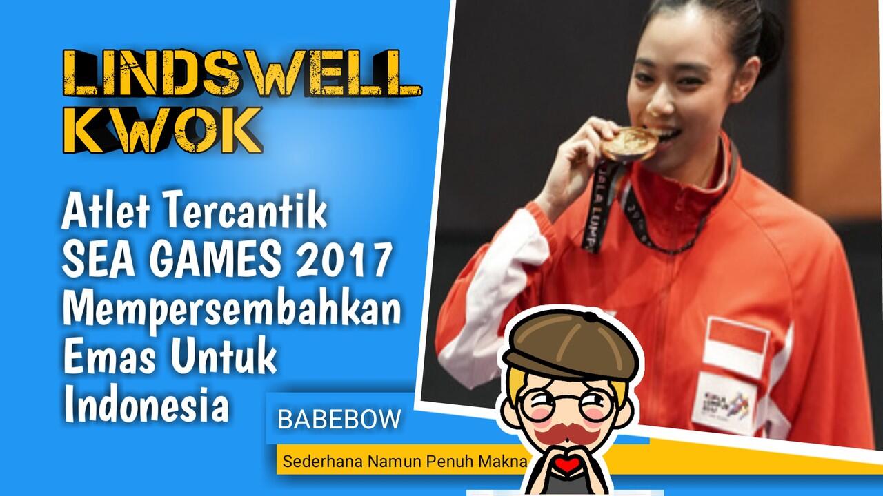 Lindswell Kwok, Atlet Tercantik SEA Games 2017 Mempersembahkan Emas Untuk Indonesia!