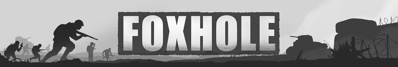 &#91;Official&#93; Foxhole on Steam &#91;Alpha&#93; &#91;INA&#93;