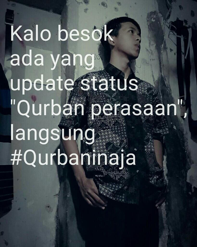 Meme #qurbaninaja Yang Bikin Baper