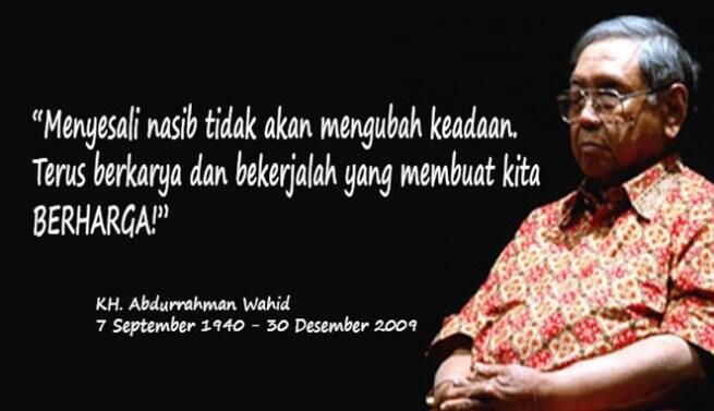 10 Kata Bijak dari Almarhum Gusdur yang Tidak Akan Pernah Terlupakan Zaman