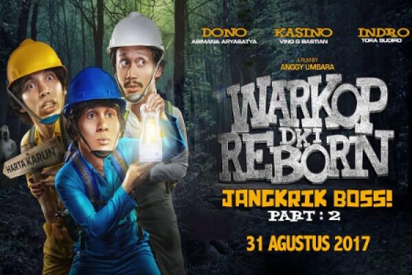 Sukses Besar “Warkop DKI Reborn Part 2” Menduduki Box Office Film Indonesia 2017