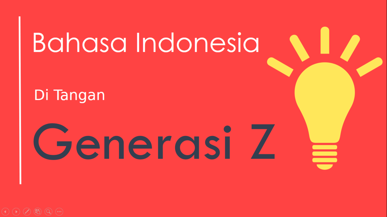 Bahasa Indonesia di Tangan Generasi Z