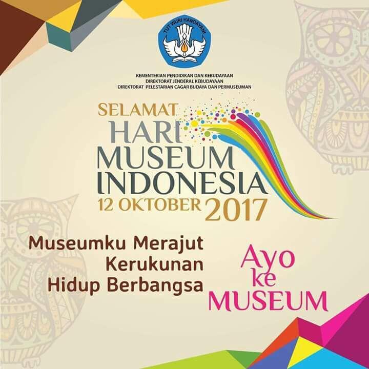 Ternyata hari ini 12 Oktober adalah Hari Nasional Museum Indonesia!!