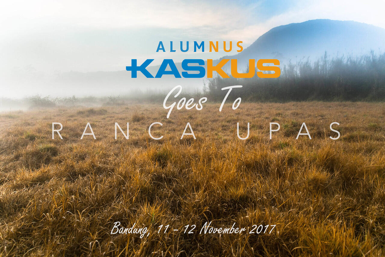 (Share Cost) Alumnus Kaskus Goes To Ranca Upas. Bandung, 11 - 12 November 2017