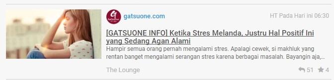 &#91;GATSUONE INFO&#93; Ketika Stres Melanda, Justru Hal Positif Ini yang Sedang Agan Alami