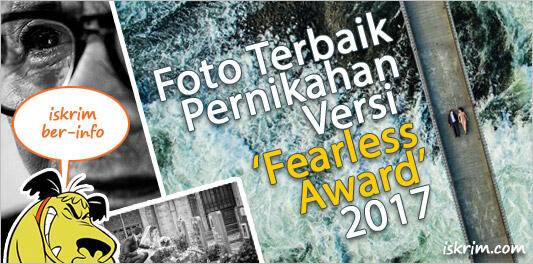 Inilah Foto Wedding Terbaik Versi Fearless Award 2017 (Yang Baper Jangan Masuk)