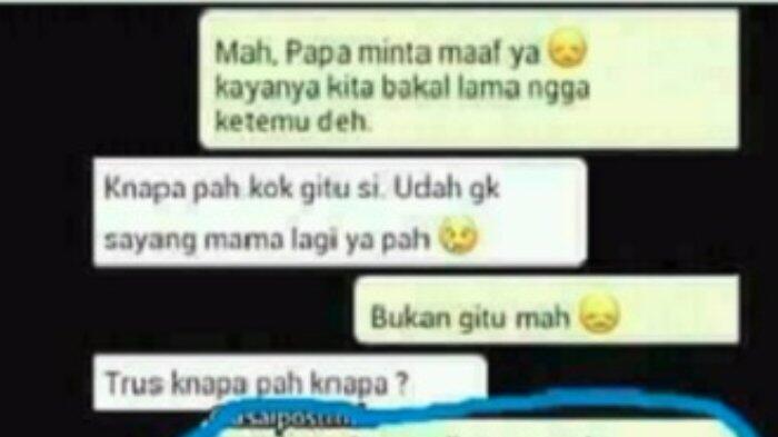 hmmm.. Chat 'Papa Pamitan Sama Mama Akan Lama Nggak Bisa Ketemu', Endingnya . . .