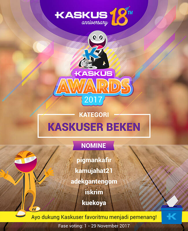 &#91;KASKUS Awards 2017&#93; Nominasi Kaskuser Beken