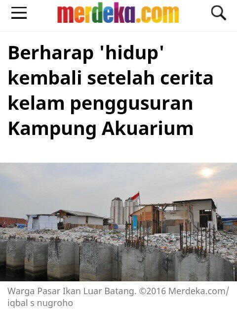 Berharap 'hidup' kembali setelah cerita kelam penggusuran Kampung Akuarium