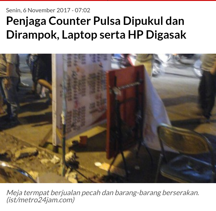 Penjaga Counter Pulsa Dipukul dan Dirampok, Laptop serta HP Digasak