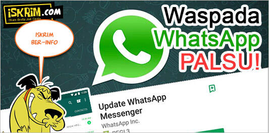 WhatsApp Palsu Bertebaran Di Google PlayStore, Waspada dan Ini Tips Amannya!