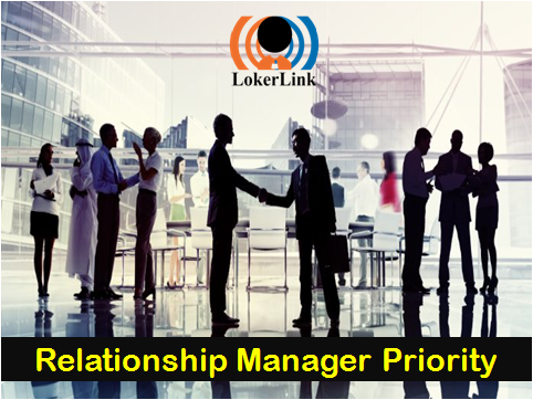 LoKer - Surabaya & Jakarta (RELATIONSHIP MANAGER PRIORITY)