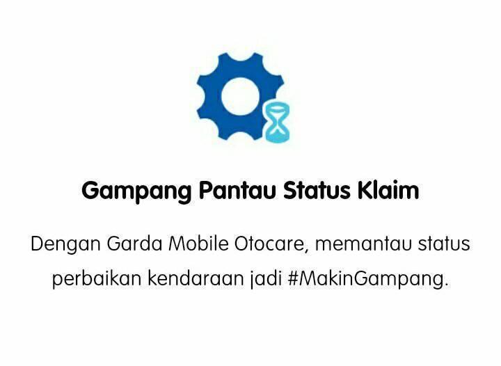 Klaim Asuransi Mobil dengan Garda Oto Digital Jadi #MakinGampang