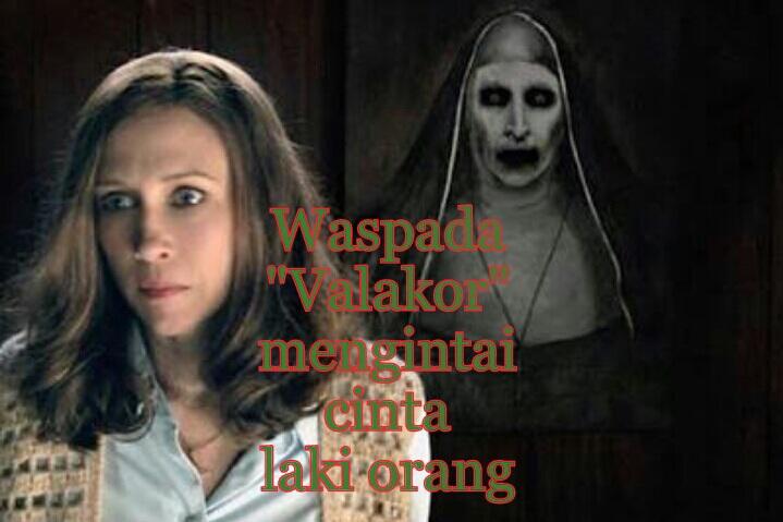 Valak dan Pelakor samakah mereka?