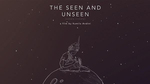 The Seen and Unseen (2017)  Sekala Niskala  by: Kamila 