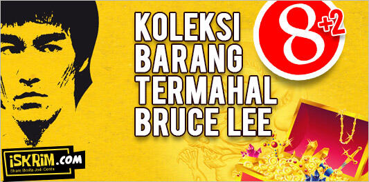 Koleksi Barang Termahal Milik Bruce Lee (Sampai 11 Miliar!)