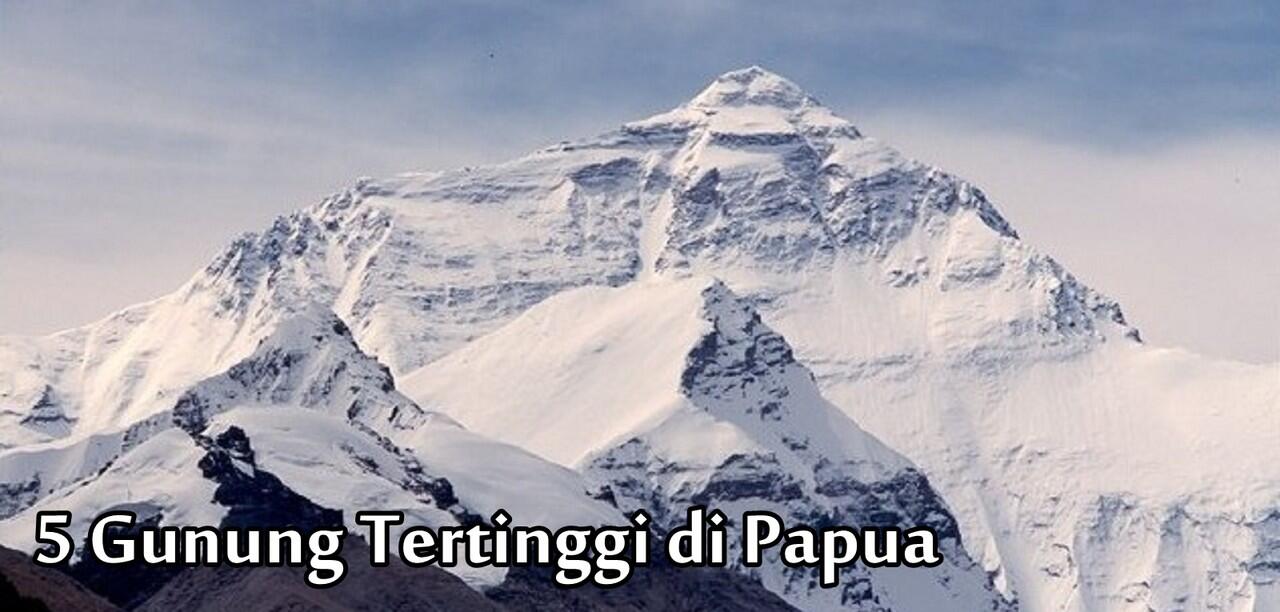 Download 82 Gambar Gunung Jayawijaya Di Papua Terbaru 