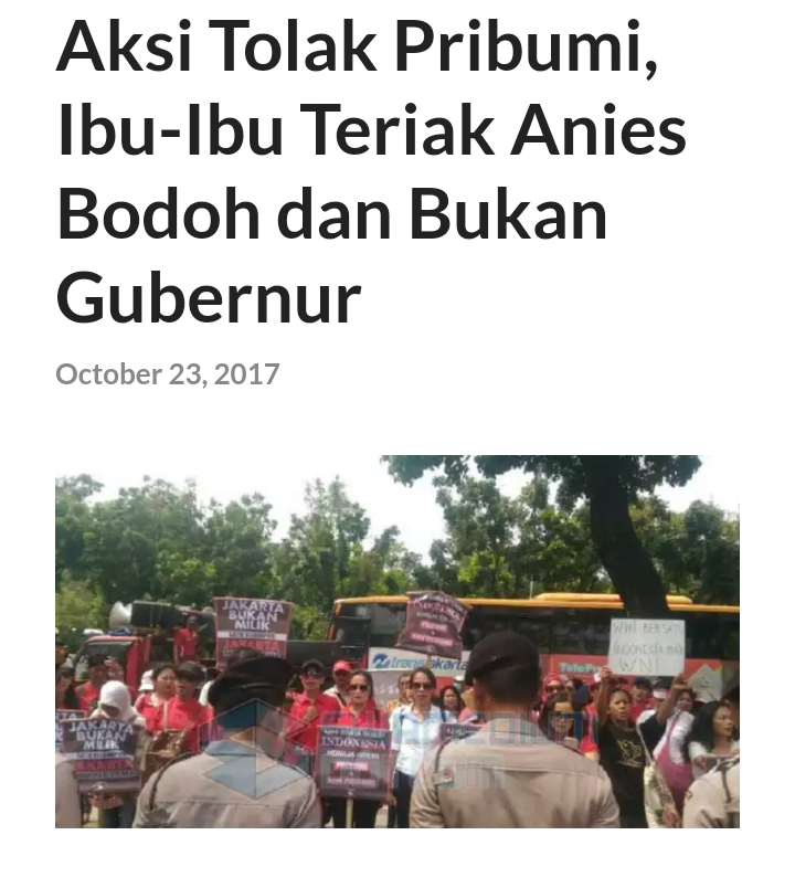 Berita Lama: Ibu-Ibu Demo Tolak Pribumi, Gabener Dihina