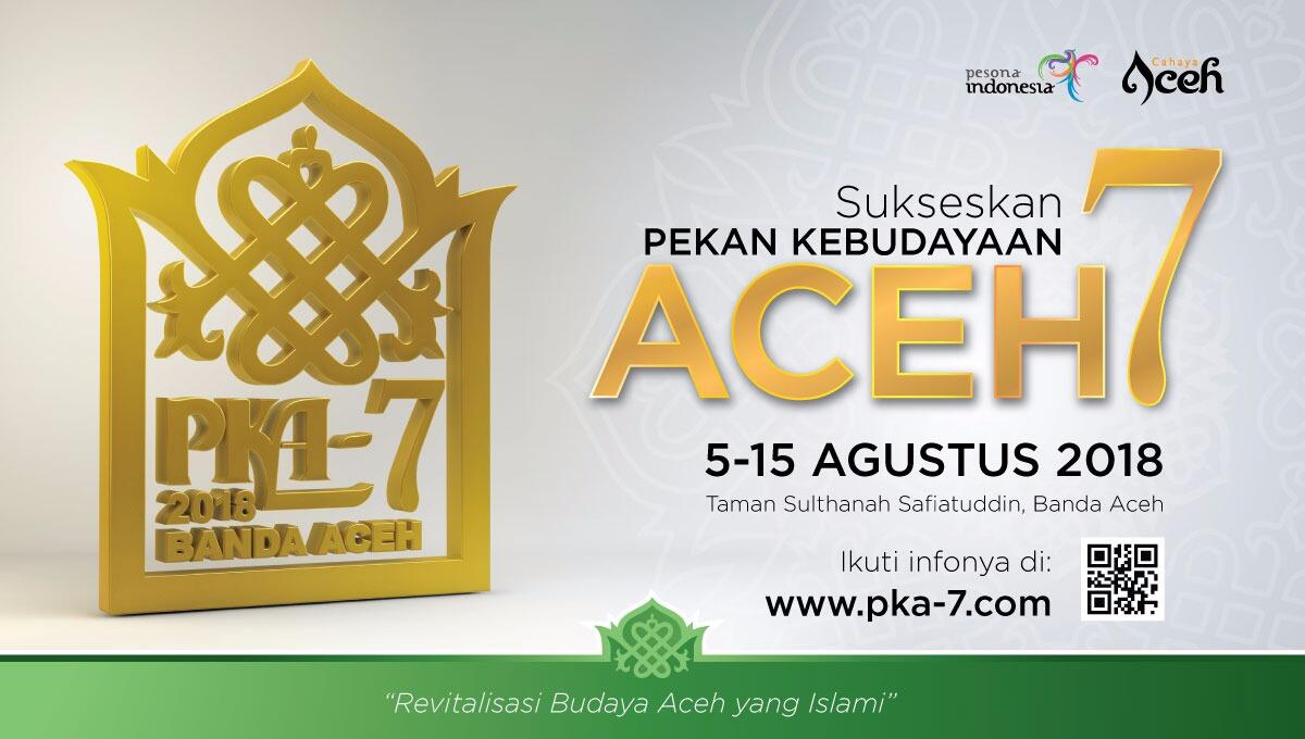 &#91;Event&#93; Pekan Kebudayaan Aceh 7 5 - 15 Agustus 2018 