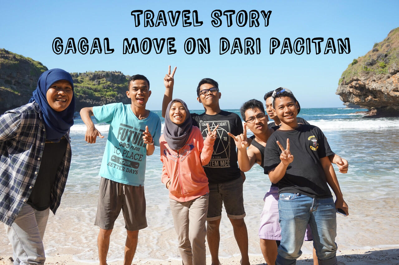 #KASKUStravelstory gagal move on dari Pacitan