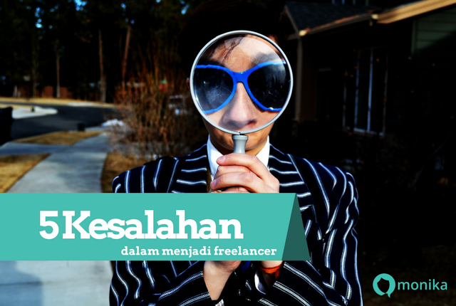 5 Kesalahan Freelancer