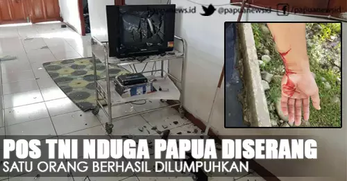 Pos TNI Nduga Papua Diserang, Satu Orang Berhasil Dilumpuhkan