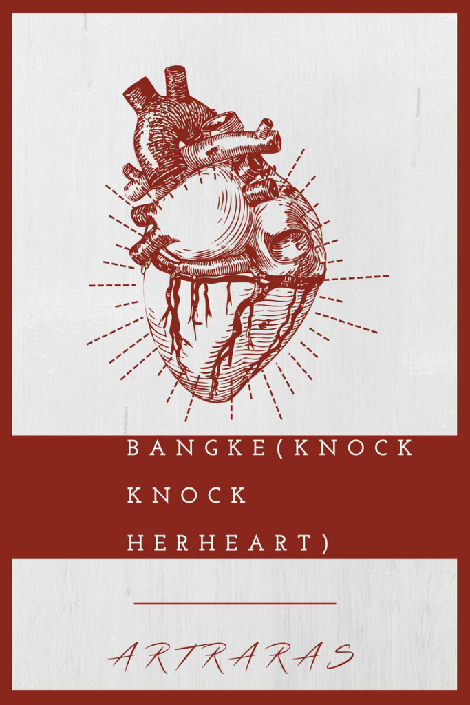 Bangke (knock knock her heart)