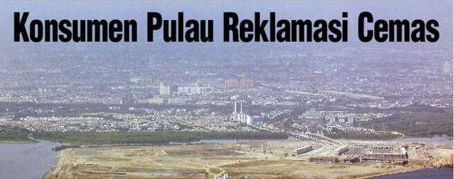 Konsumen PT Kapuk Senang Anies Tarik HGB Pulau Reklamasi